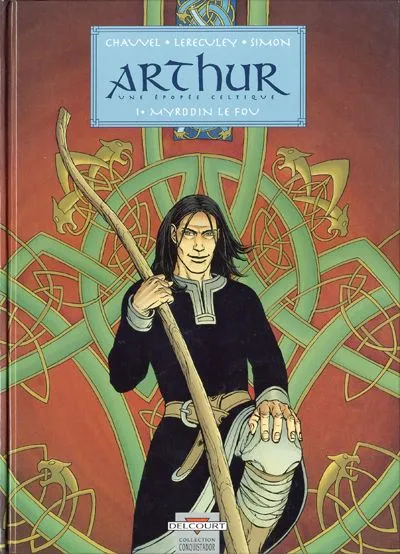 Arthur-Une épopée celtique 1.Myrddin le fou