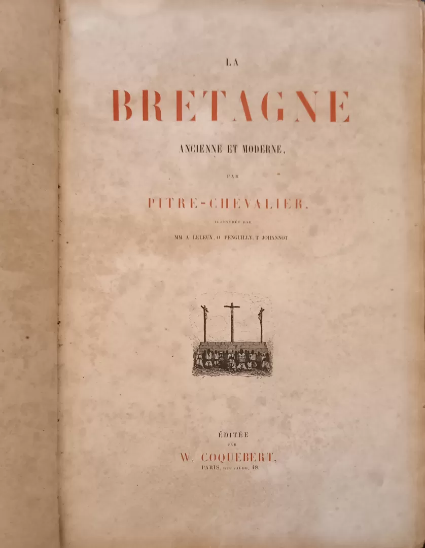 La Bretagne - Ancienne et Nouvelle