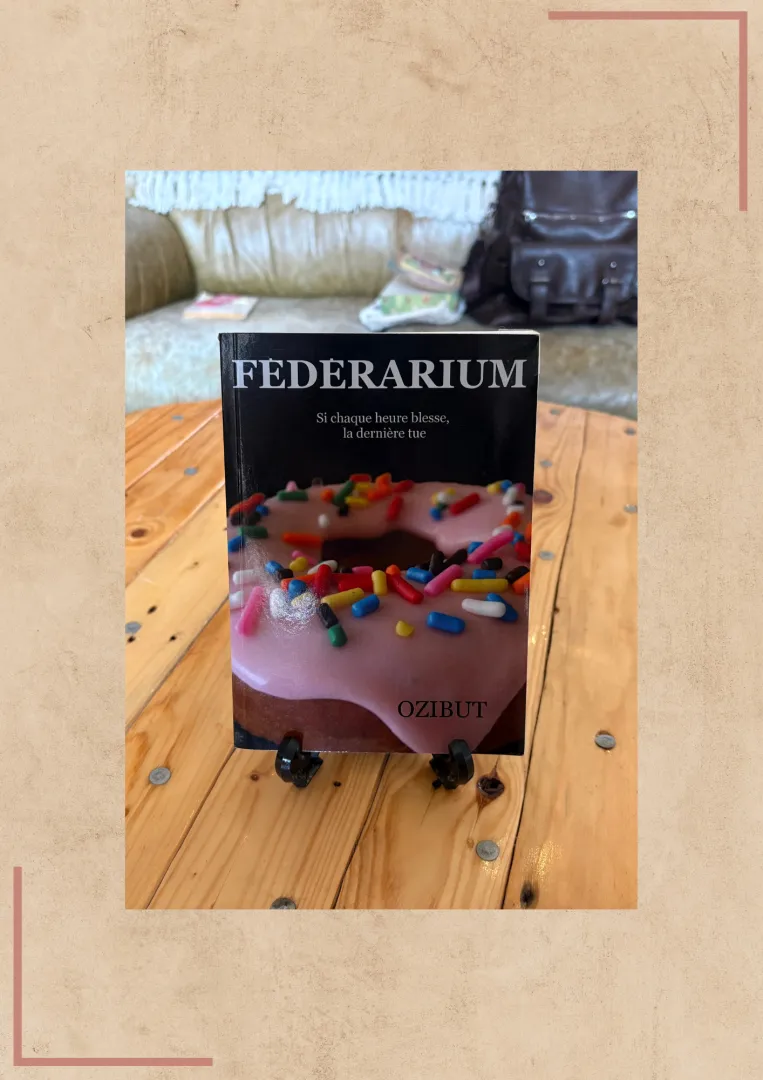 Fédérarium si chaque heure blesse, la dernière tue