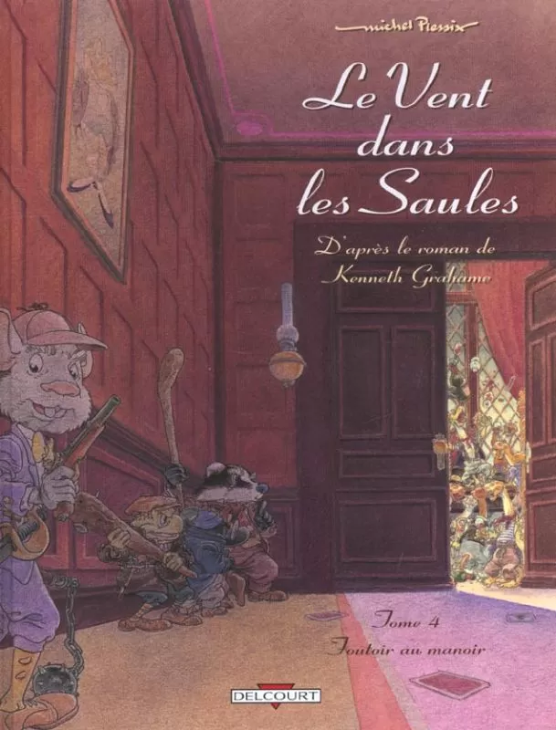 Le Vent dans les Saules - Tome 4 : Foutoir au Manoir