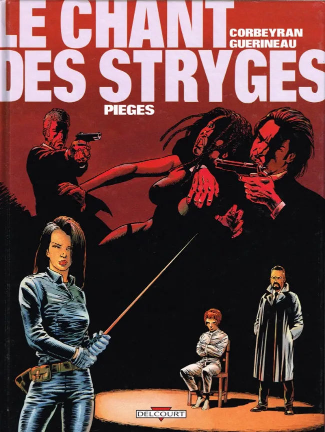 Le chant des stryges T2 Pièges 