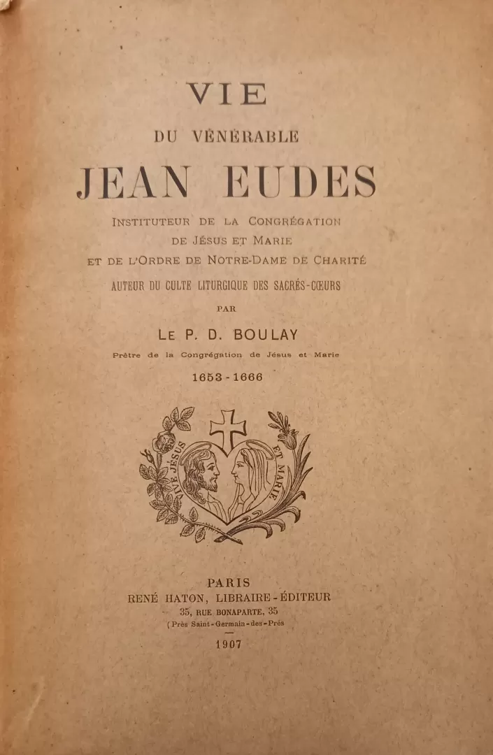Vie du Vénérable Jean Eudes / Tome Premier à Quatrième