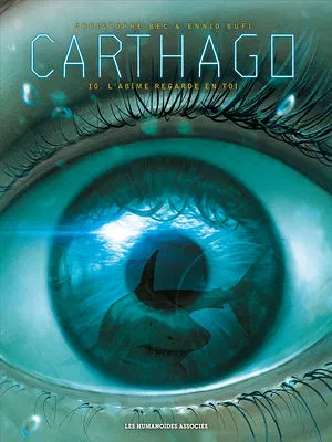 Carthago 10 L'abîme regarde en toi